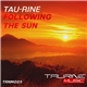 Tau-Rine - Following The Sun